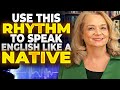 The Rhythm for English Speaking (How Americans Really Speak)