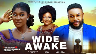 WIDE AWAKE: A Precious Gift At First Became A Burden | Mercy Johnson Okojie 2025 Nollywood Movie