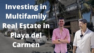 Investing in Multifamily Real Estate in Playa del Carmen a Case Study Mexico