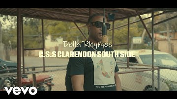 Della Rhymes - C.S.S (Clarendon South Side) (Official Video)