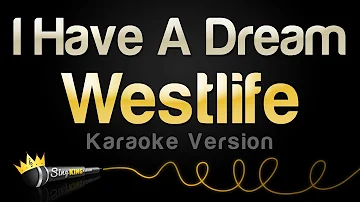 Westlife - I Have A Dream (Karaoke Version)