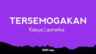 Keisya Levronka - Tersemogakan (lirik)