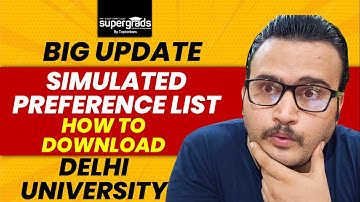 CUET 2022 Big Update 🔥| Simulated Preference List | How to Download| Delhi University Admission 2022