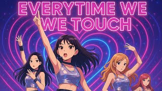 Full Myai - Everytime We Touch Ai K-Pop Remix Cascada Cover