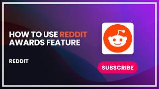 How to Use Reddit Awards Feature
