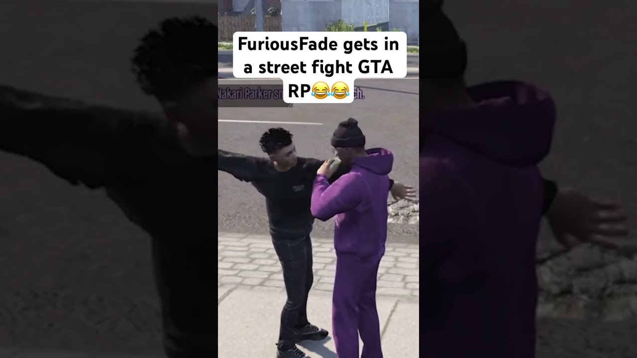 FuriousFade gets into a street fight 