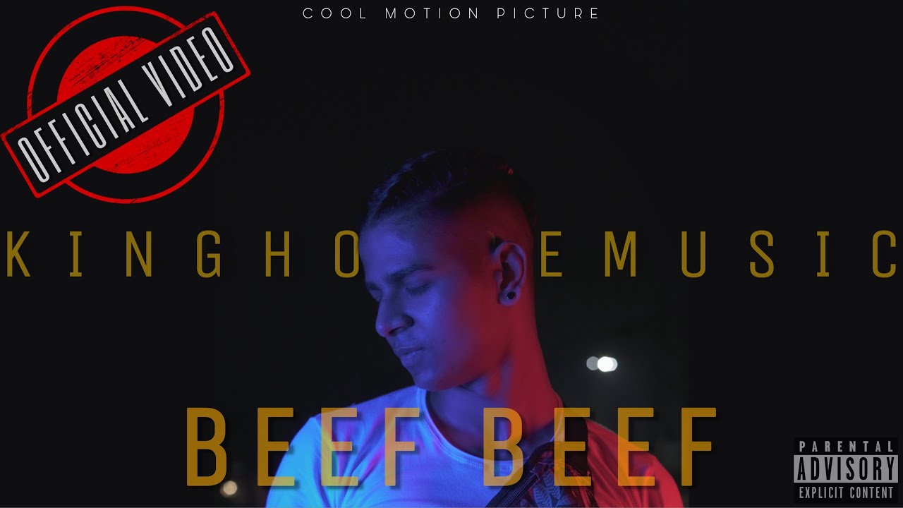 BEEF BEEF(official video)KINGHOUSEMUSIC COOLMOTIONPICTURE HINDI