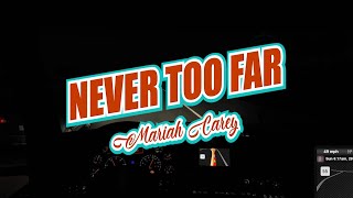 Never Too Far - Mariah Carey - karaoke