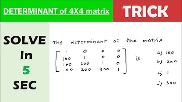 Trick to find Determinant of 4x4 matrix
