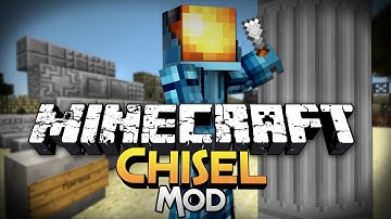 Minecraft: Chisel Mod (Build the way YOU Want)