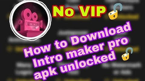How to intro maker pro unlocked apk download | No VIP🔓
