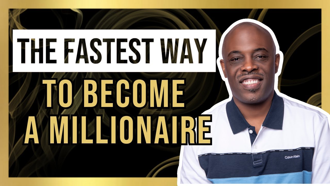 THE FASTEST WAY TO BECOME A MILLIONAIRE - YouTube