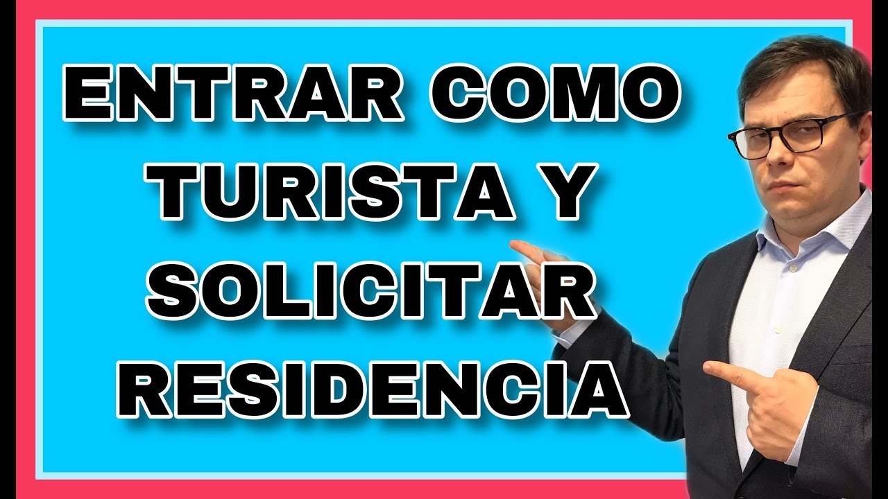 ❗Entrar a España como turista y solicitar autorización de residencia ✅