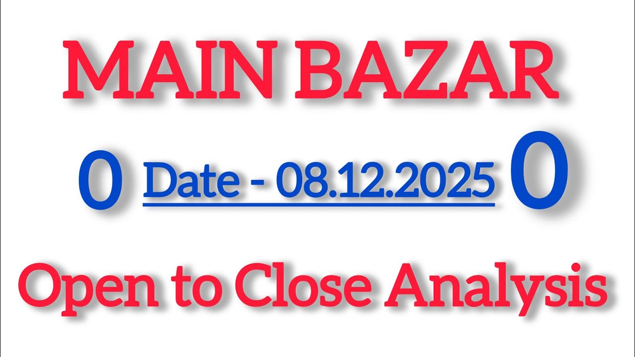 Main bazar today || open to close || main bazar matka trick [ 08.12.2025 ]