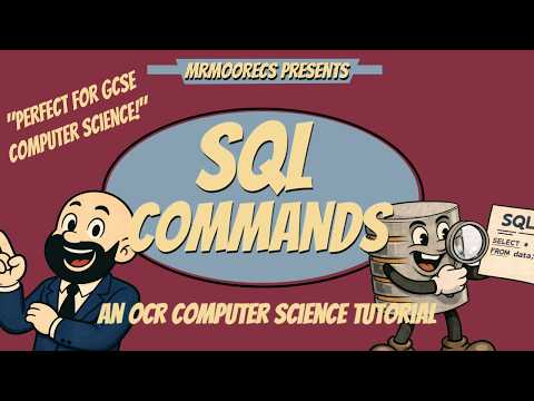 SQL Commands (SELECT, FROM, WHERE) - OCR GCSE (J277) 9-1 Computer Science