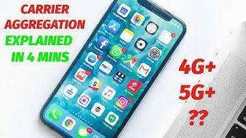 What is Carrier Aggregation in Smartphone  explained in 4 minutes- Carrier Aggregation in 4G & 5G??