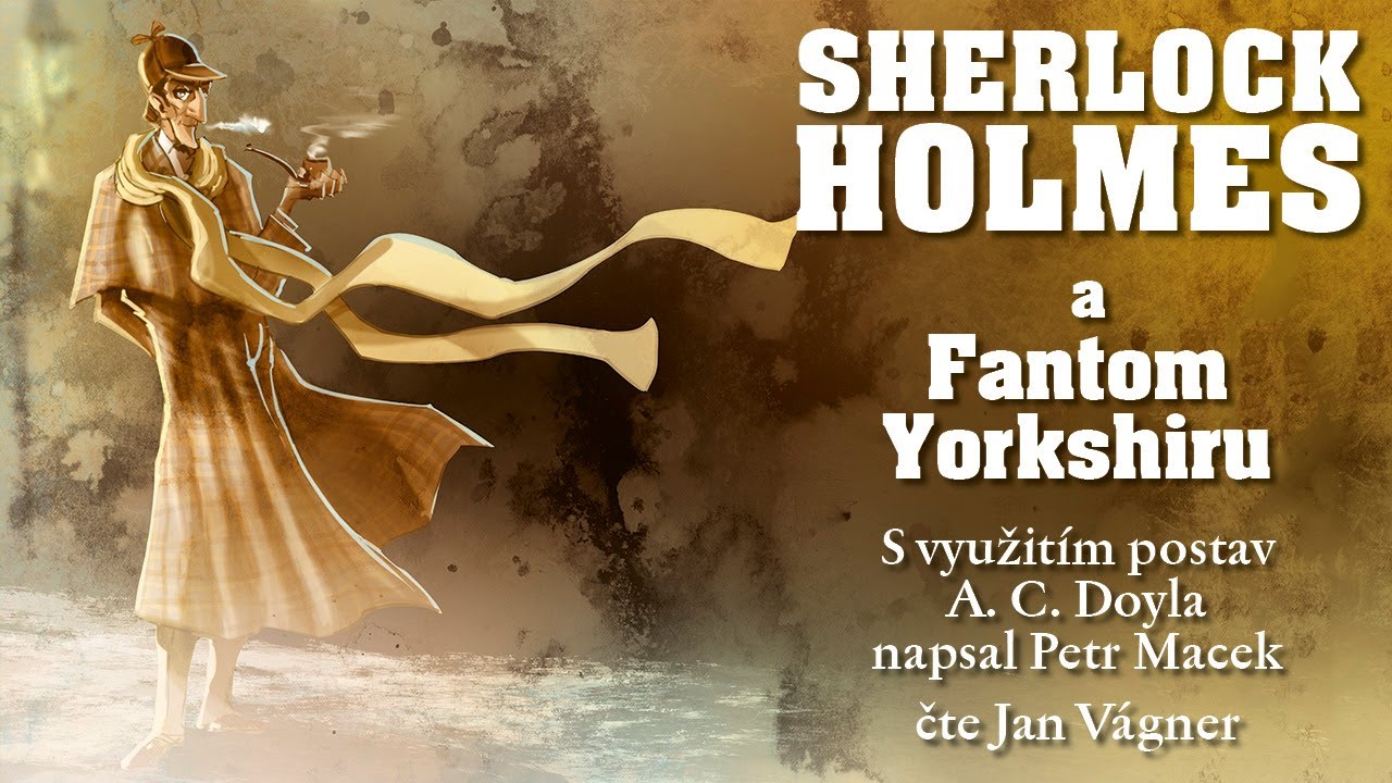 Sherlock Holmes a Fantom Yorkshiru