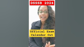 DSSSB 2024 Official Exam Calendar Out | DSSSB 2024 Exam Date out #dsssb #dsssb2024