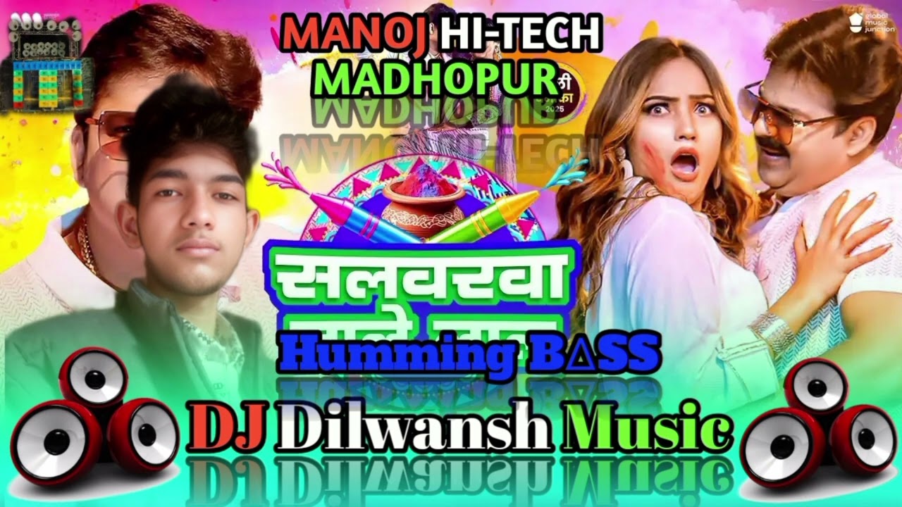 Salawarwa_lale_ho_lal_Pawan_Singh_Holi_Song_Dj_Dilwansh_music_Ukhai_No.1