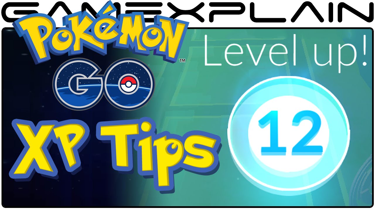 Pokémon Go Tips How to Quickly Gain XP & Level Up (Guide) YouTube