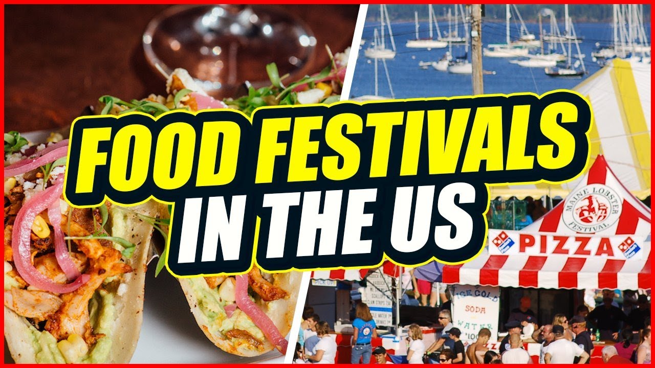 10 Best FOOD FESTIVALS to Travel to in the US YouTube