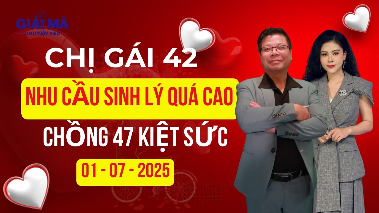 Chị gái 42 nhu cầu sinh lý quá cao chồng 47 kiệt sức | Cửa sổ tình yêu | Chuyên gia Đinh Đoàn