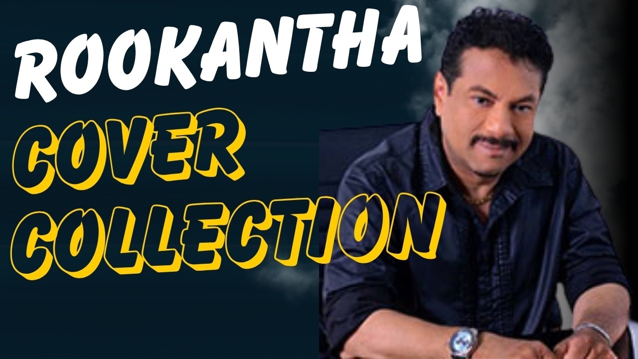Rookantha Gunathilake Best Song Cover Collection @SLCHARTSHOW - YouTube