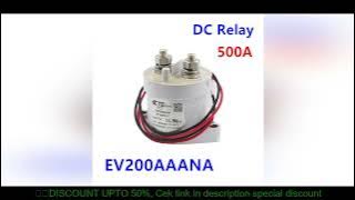 EV200AAANA 1618002-7 12-24V 500A New energy electric vehicle contactor EV200 high voltage DC Relay O