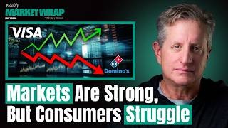 Earnings Keep the Market Strong Despite Signs of Consumer Weakness | The Weekly Wrap