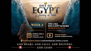 5.31.26 📣 | 🔥 Week 2 - The Call You Can’t Ignore | Out of Egypt: A Journey of Faith