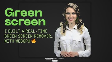 I Can’t Believe This Runs in a Browser… (WebGPU Green Screen!)