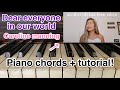 dear everyone in our world - caroline manning *PIANO CHORDS + TUTORIAL*