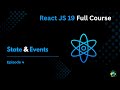 Episode 4: State & Events - React JS Full Course 2025