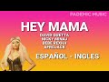 David Guetta Hey Mama Letra Español Ingles 
