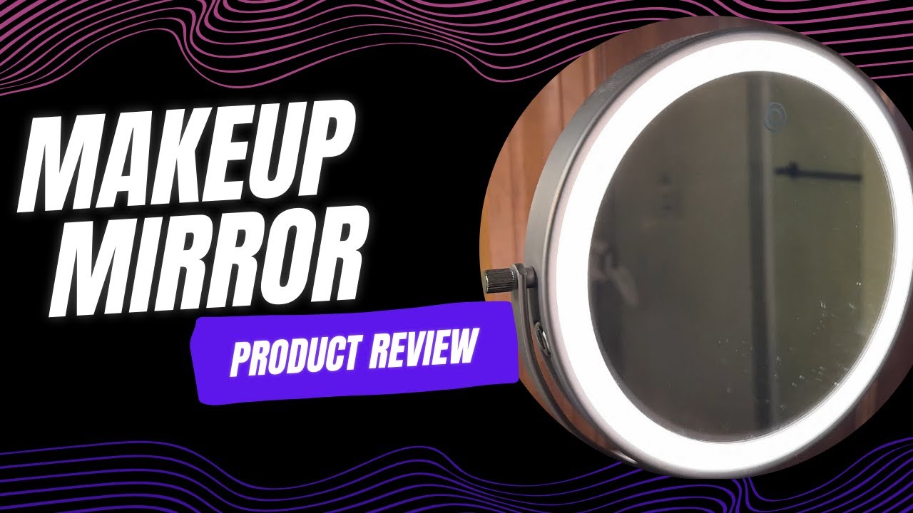 Wall Mounted Lighted Makeup Mirror with Magnification - Product Review