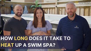 How long does it take to heat up a Swim Spa? | Carmen and Vanessa