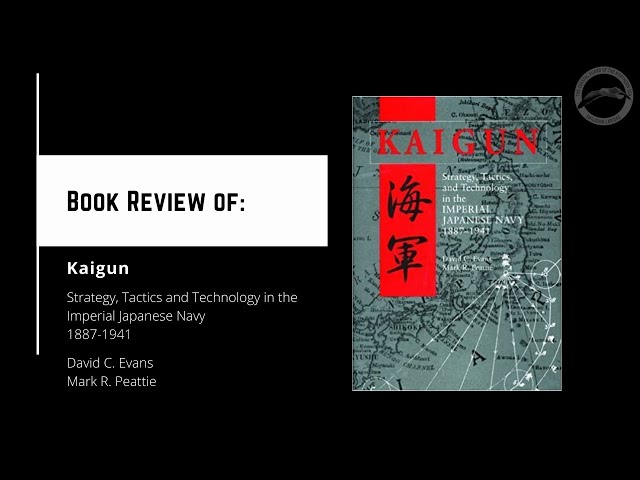 Book Review: Kaigun - Strategy, Tactics, and Technology in