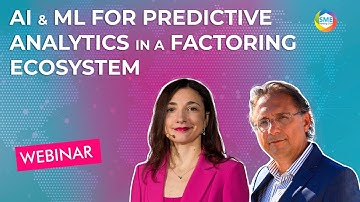 Webinar: AI & ML for Predictive Analytics in a Factoring Ecosystem