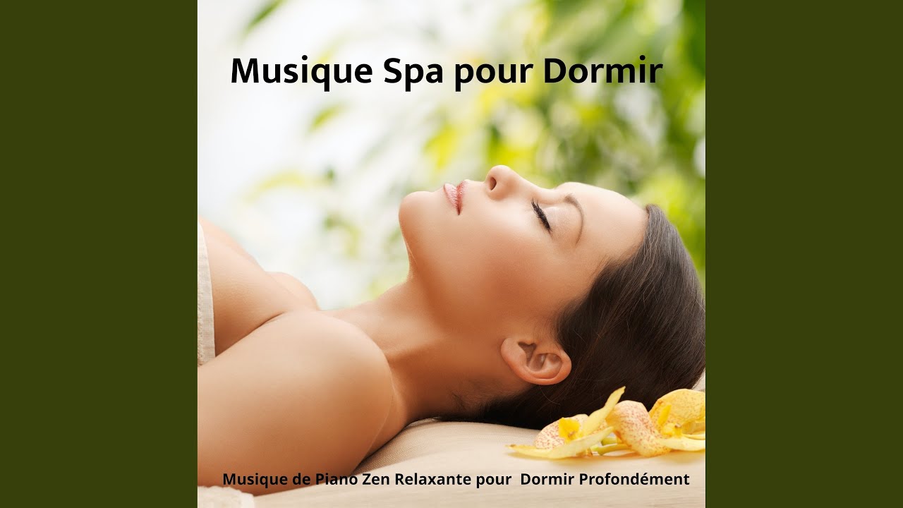 Zen Musique Spa pour Dormir - YouTube