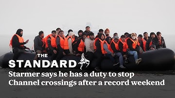 Keir Starmer says he has a duty to stop Channel crossings after a record weekend