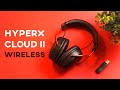 Hyperx cloud ii wireless  enfin une version sansfil 