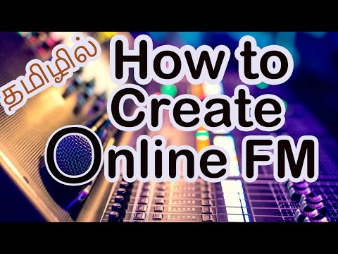 How to Create Online Radio Stations Free [Tamil]