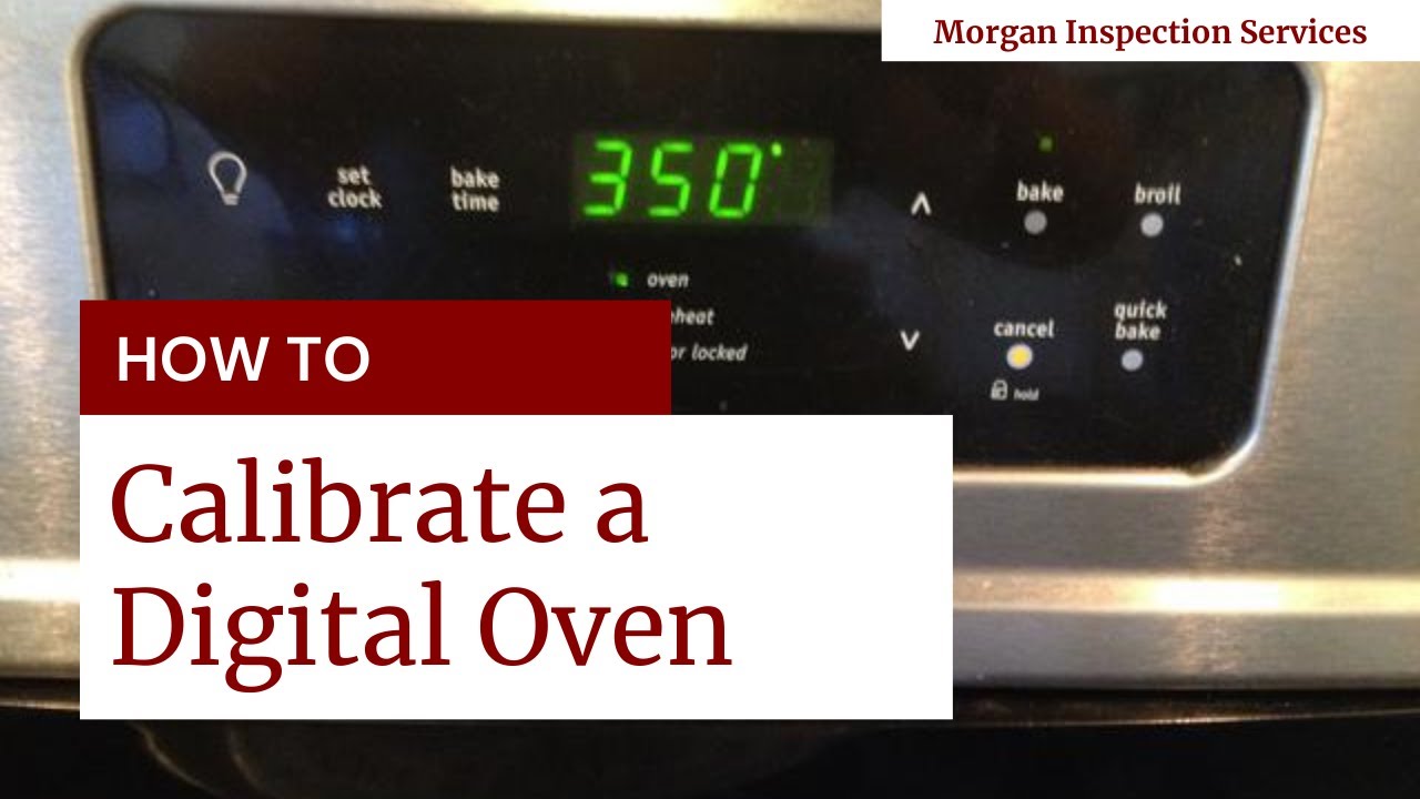 Calibrate your Digital Oven Thermostat 