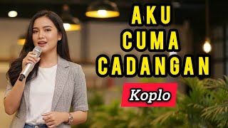 AKU CUMA CADANGAN 😭 | Lagu Koplo Paling Sakit Tahun Ini! (ACA MUSIC KOPLO JOSS)