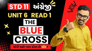 Std 11 | Unit 6 Read 1 | The Blue Cross | Full Lesson in just 1 Hour with Ankit Sir