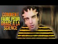 Comment faire peur grâce à la science ?