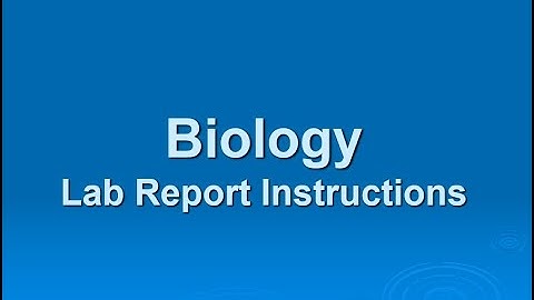 How to Write a Biology Lab Report