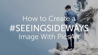 How to Create a Seeing Sideways Edit With PicsArt screenshot 5
