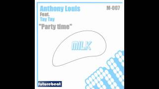 Anthony Louis Feat. Tay Tay Party Time Louis Diamond Rmx