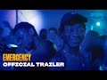 Emergency (RED BAND) Official Trailer | Prime Video